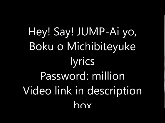 Hey! Say! JUMP - Ai yo, boku o michibiite yuke