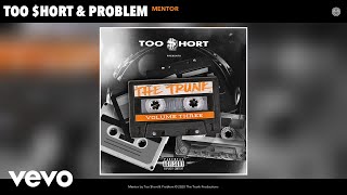 Too $Hort, Problem - Mentor (Audio)