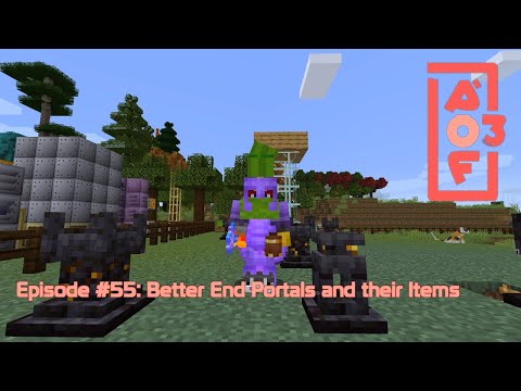All of Fabric 3 #55 - Better End Portals and Better End Items