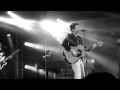 Bernard Fanning - Songbird - LIVE 01.08.2013