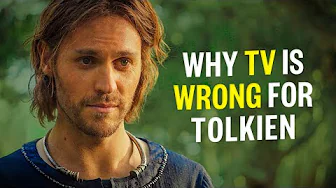 Why TV Is Wrong For Tolkien