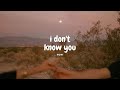 I Don’t Know You - Noni |lyrics