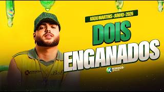 Dois Enganados - KADU MARTINS – BRASILIDADES 🎶🔥