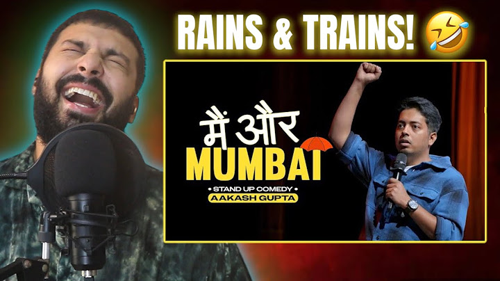 MUMBAIKER REACTS TO Main Aur Mumbai | Aakash Gupta | Stand-up Comedy