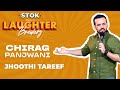 Jhooti tareef  stand up comedy with chirag panjwani  stoknchill