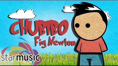 Chubibo - Fig Newton (Lyrics)
