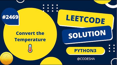 LC2469 : Convert the Temperature