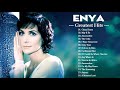 The Very Best Of ENYA Songs Collection - Greatest Hits Full Album Live Of ENYA