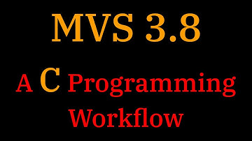[024] MVS 3.8: A C Programming Workflow
