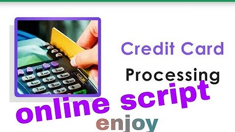 Credit card Processing application [online script]