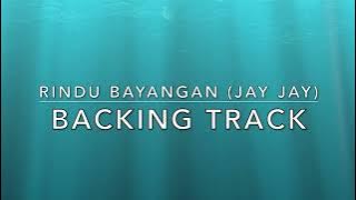 Rindu Bayangan (Jay Jay) - Backing Track