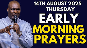 [Thursday, 14th August, 2025] Early Morning Prayer Prophetic Declarations By Apostle Joshua Selman