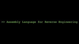 Basics of Assembly Language For Reverse Engineering