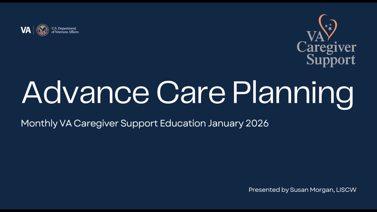 Caregiver Support Education- January 2026: Advance Care Planning