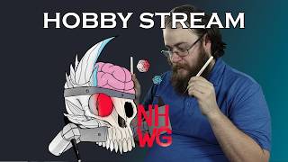 ORKZ ORKZ ORKZ ORKZ!!!!!1! : The Cozy Hobby Stream