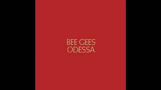 Bee Gees - Odessa (City on the Black Sea) (2023 Remaster)