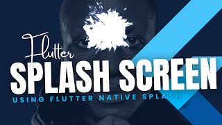 Unlock the Power of a Native Splash Screen in Flutter!