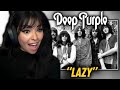 PLEASANT SUPRISE!!! | Deep Purple - &quot;Lazy&quot; | FIRST TIME REACTION