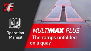 MultiMAX Plus Operation manual: The ramps unfolded on a quay