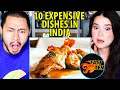 10 Expensive AF Dishes in India | Reaction by Jaby Koay & Achara Kirk