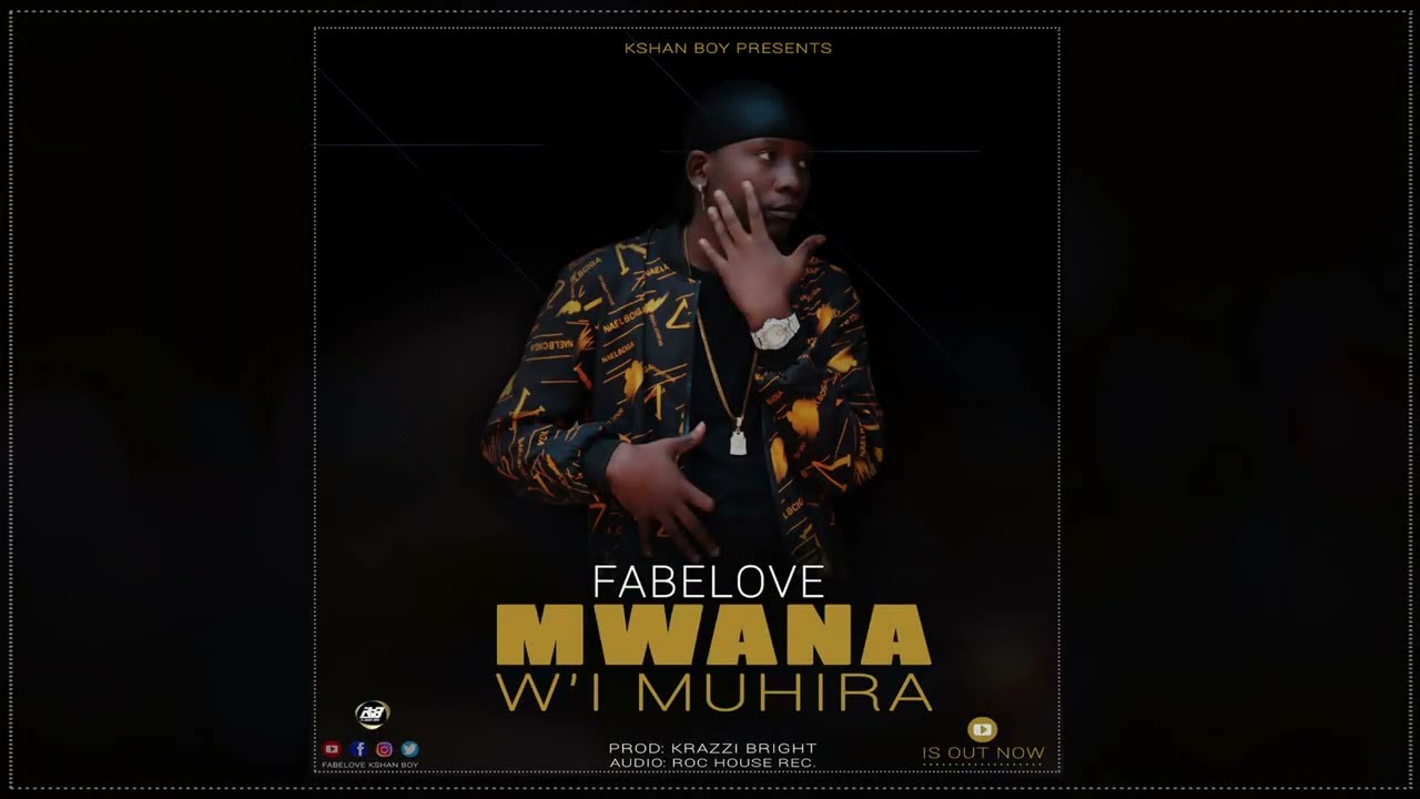 MWANA W'I MUHIRA By FABELOVE (Official Music Audio)