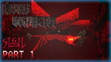 Hideous Destructor | SIGIL / SI6IL | No Failure Runs | Part 1