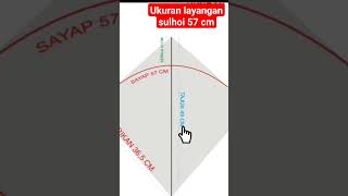 ukuran layangan 57 cm #layangansukhoi #layangan #layanganaduan #ukuranlayangan #layanganjatim