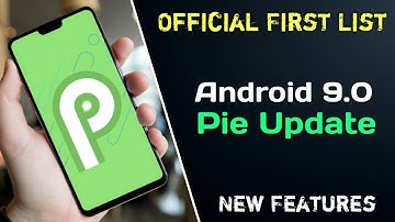 Android 9 Pie Update Official First List ||New features of Android P || Digital Wellbeing explained