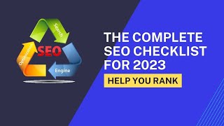 The Complete SEO Checklist For 2023 | How to Get More Organic Traffic (Fast!)