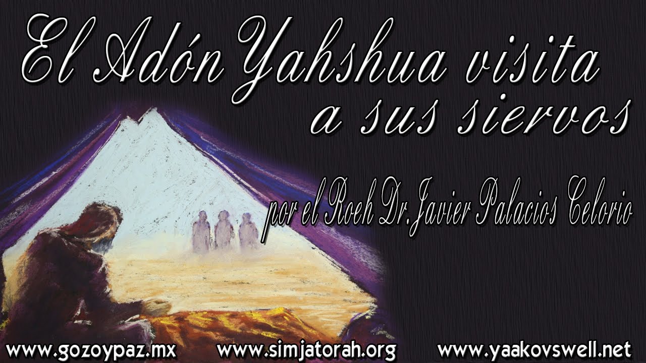 El Adon Yahshua visita a sus siervos por el Roeh Dr. Javier Palacios Celorio - Kehila Gozo y Paz cristianos libros