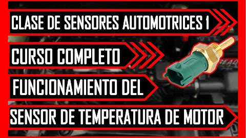 Como Funciona El SENSOR De TEMPERATURA Del Motor  (Ect)✅ 🔥Clase 1 De Sensores Automotrices 🔥