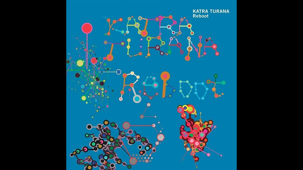 KATRA TURANA = カトラ・トゥラーナ／Reboot (Digest) - YouTube