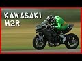 Essai kawasaki h2r   kawaman ii  plus de 320 kmh 