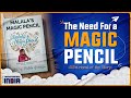 The Need For a Magic Pencil- A story of empowerment | SSVM Moral of the Story