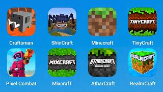 Craftsman, Shincraft, Minecraft, Tinycraft, Pixel Combat, Mixcraft, Atharcraft, Realmcraft