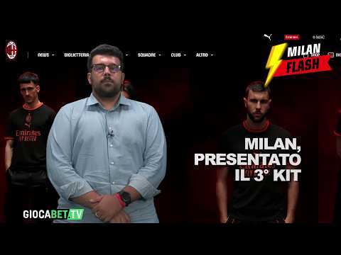 Video Milan Flash - Presentato il 3° kit di questa stagione