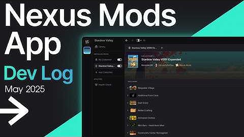 Nexus Mods App Dev Log - May 2025