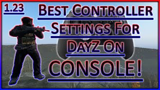 The BEST Controller Settings For Less Recoil, Better Aim &amp; Improved Movement! (DayZ)