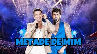 Metade De Mim - Hugo e Guilherme (Música Completa)