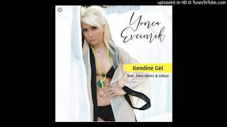 Yonca Evcimik Feat.İrem Derici & Gökçe-Kendine Gel(İnstrumental Karaoke) 2017