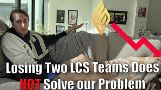 Why LCS Dropping to 8 Teams Does NOT Solve Our Problems