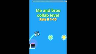 Me and bluddys collab level