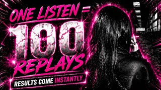 One Listen = 100 Replays (Results Come Instantly) Don’t OverUse