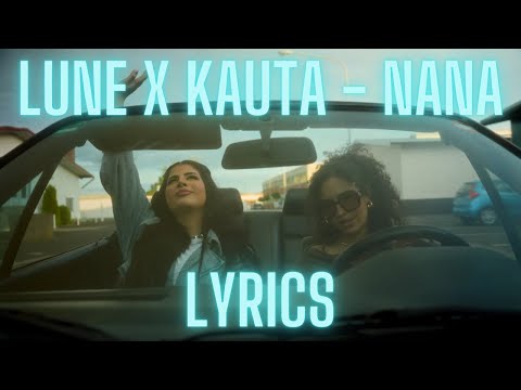 Lune X Kauta - Nana Lyrics