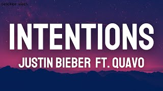 Justin Bieber - Intentions ft. Quavo (Lyrics)