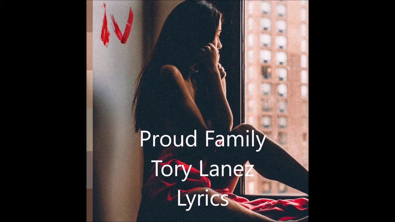Tory Lanez Proud Family Lyrics YouTube