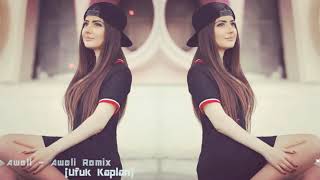 Awali Awali Vocal Remix Mix ufuk kaplain 2020 Resimi