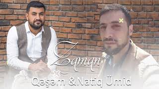 Qesem & Natiq Ümud - Zaman (Yeni 2022) Resimi