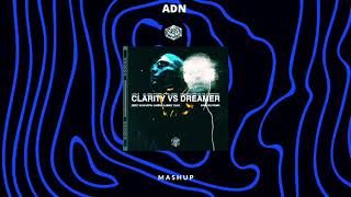 Zedd vs. Martin Garrix Ft. Mike Young - Clarity vs Dreamer (Brooks Remix) [ADN & DEESH DAAF Mashup]
