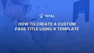 Custom Page Title in Total WordPress Theme